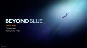 Beyond Blue (2020) PC | RePack  FitGirl